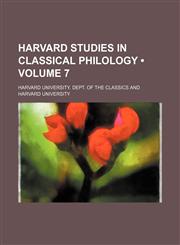 Harvard Studies in Classical Philology (Volume 7),1154081842,9781154081848