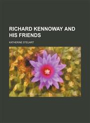 Richard Kennoway and his friends,1150090227,9781150090226
