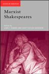 Marxist Shakespeares (Accents on Shakespeare),0415202345,9780415202343