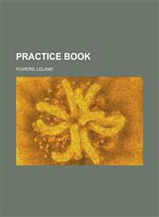 Practice Book,1153678772,9781153678773
