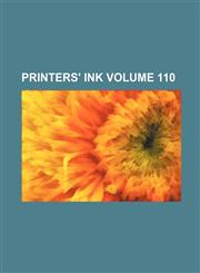 Printers' ink Volume 110,1236168631,9781236168634