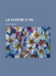 La Cloche (1-12 ),1234615231,9781234615239