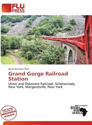 Grand Gorge Railroad Station,6137467708,9786137467701