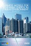 Business Models for Renewable Energy in the Built Environment,0415638682,9780415638685