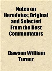 Notes on Herodotus; Original and Selected From the Best Commentators,1154799425,9781154799422