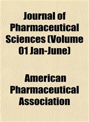 Journal of Pharmaceutical Sciences (Volume 01 Jan-June),1153230747,9781153230742