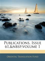 Publications, Issue 61, Volume 1,1143671759,9781143671753
