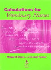 Calculations for Veterinary Nurses,0632054980,9780632054985