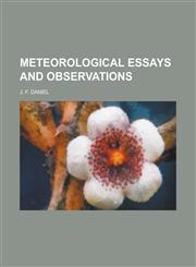 Meteorological Essays and Observations,1234144905,9781234144906