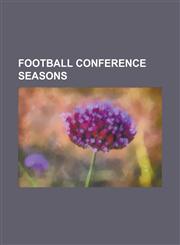 Football Conference Seasons 1979-80 Alliance Premier League, 1980-81 Alliance Premier League, 1981-82 Alliance Premier League, 1982-83 Alliance PR,1155351673,9781155351674