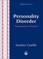Personality Disorder Temperament or Trauma?,1843100533,9781843100539