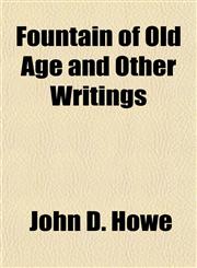 Fountain of Old Age and Other Writings,1152916874,9781152916876