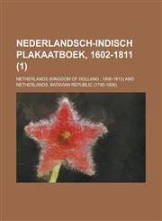 Nederlandsch-Indisch Plakaatboek, 1602-1811 (1),1235185931,9781235185939