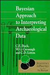 Bayesian Approach to Interpreting Archaeological Data,0471961973,9780471961970