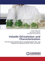 Volatile Oil Isolation and Characterization,3659499544,9783659499548