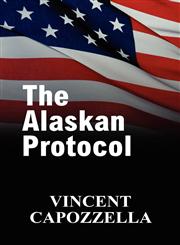 The Alaskan Protocol,1448955599,9781448955596