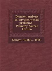 Decision Analysis of Environmental Problems - Primary Source Edition,1293748064,9781293748060