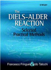The Diels-Alder Reaction Selected Practical Methods,047180343X,9780471803430