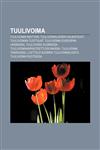 Tuulivoima Tuulivoima maittain, Tuulivoimaloiden valmistajat, Tuulivoiman tuottajat, Tuulivoima Euroopan unionissa, Tuulivoima Suomessa,1232044245,9781232044246