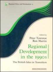 Regional Development in the 1990s The British Isles in Transition,0117023655,9780117023659