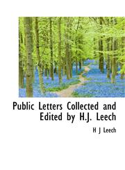 Public Letters Collected and Edited by H.J. Leech,1116006553,9781116006551