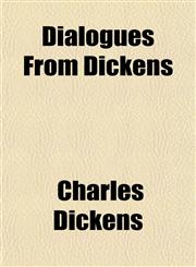 Dialogues From Dickens,1150742577,9781150742576