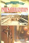 Indus Civilization 1st Edition,8171418651,9788171418657