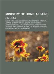 Ministry of Home Affairs (India) Indian intelligence agencies, Ministers of Internal Affairs of India,1233115839,9781233115839