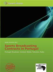 Sports Broadcasting Contracts in Portugal,6138813014,9786138813019
