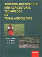 Adoption and Impact of New Agricultural Technology on Tribal Agriculture,8183871399,9788183871396