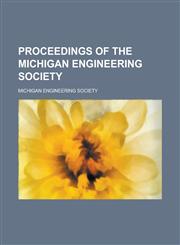 Proceedings of the Michigan Engineering Society,1234265532,9781234265533