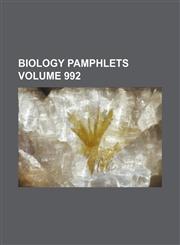 Biology Pamphlets Volume 992,1236097718,9781236097712