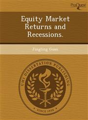 Equity Market Returns and Recessions.,1249863600,9781249863601