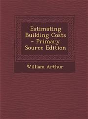 Estimating Building Costs - Primary Source Edition,1295739828,9781295739820