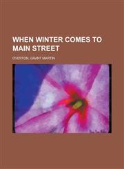 When Winter Comes to Main Street,1153802368,9781153802369