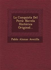 La Conquista Del Perú Novela Histórica Original...,1249475783,9781249475781