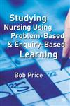 Studying Nursing Using Problem-based and Enquiry-based Learning,0333984145,9780333984147