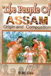 The Peoples of Assam Origin and Composition 2nd Enlarged & Revised Edition,8121208394,9788121208390