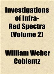 Investigations of Infra-Red Spectra (Volume 2),1152344072,9781152344075