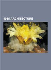 1955 Architecture Palace of Culture and Science, Warsaw, Kinkaku-Ji, Scott County Courthouse, Los Angeles California Temple, St. Ladisla,123055775X,9781230557755
