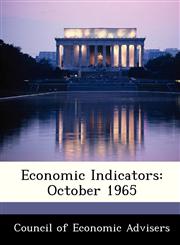 Economic Indicators October 1965,1288395094,9781288395095