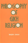 Philosophy of Sikh Religion [A Bunch of Eleven Studies] 1st Published,8170001014,9788170001014