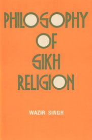 Philosophy of Sikh Religion [A Bunch of Eleven Studies] 1st Published,8170001014,9788170001014