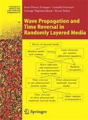 Wave Propagation and Time Reversal in Randomly Layered Media,0387308903,9780387308906