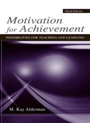 Motivation for Achievement Possibilities for Teaching and Learning 3rd Edition,0805860487,9780805860481