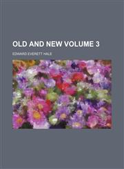 Old and new Volume 3,1151762016,9781151762016