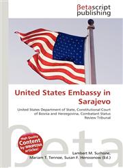 United States Embassy in Sarajevo,6135370456,9786135370454