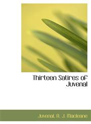 Thirteen Satires of Juvenal,1103634259,9781103634255