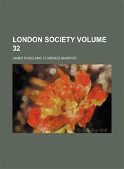 London society Volume 32,1159381429,9781159381424