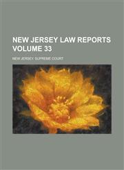 New Jersey Law Reports Volume 33,1230052240,9781230052243
